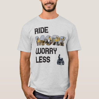 T-shirt Citation de motard 'Rouler plus, s'inquiéter moins