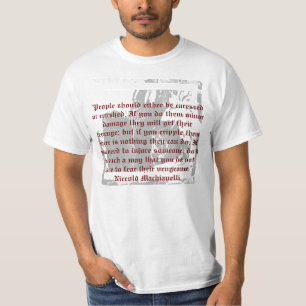 T-shirt Citation de motivation de Machiavel
