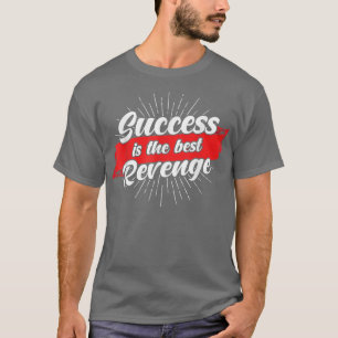 T-shirt Citation de motivation de succès La réussite est l