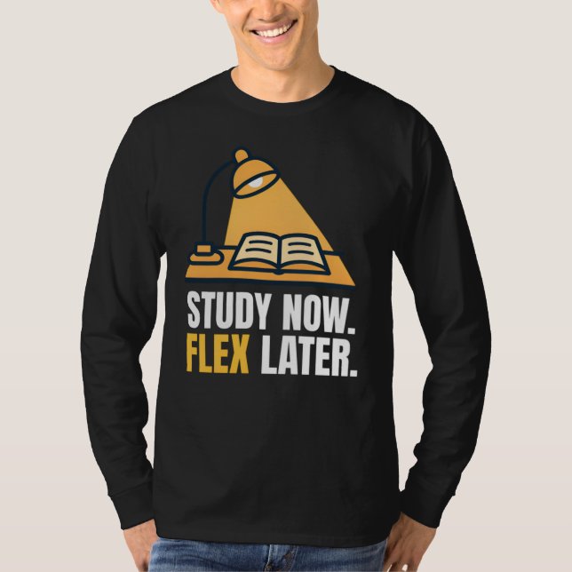 T-shirt Citation de motivation pour étudiant Study Now Fle (Devant)