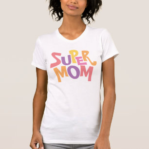 T-shirt Citation de mots d'art de super maman colorée amus