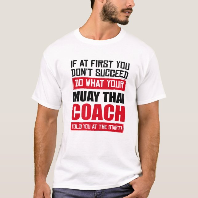 T-shirt Citation de Muay Thai Coach Fighter Drôle Thaïland (Devant)