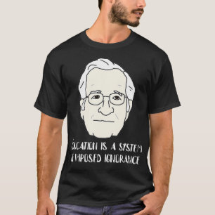 T-shirt Citation de Noam Chomsky