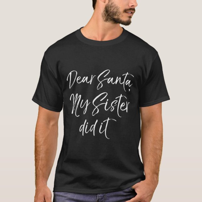 T-shirt Citation de Noël de Frère Amusant Cher Père Noël,  (Devant)