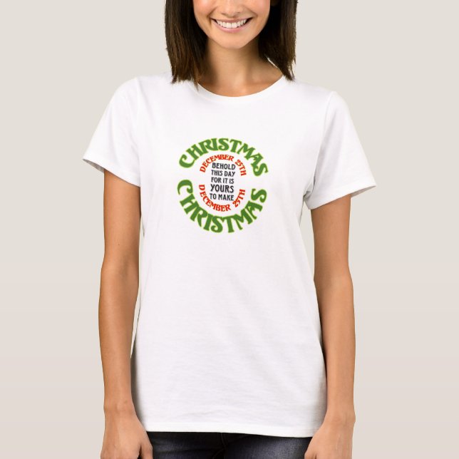 T-shirt Citation de Noël rouge et vert, le 25 décembre (Devant)