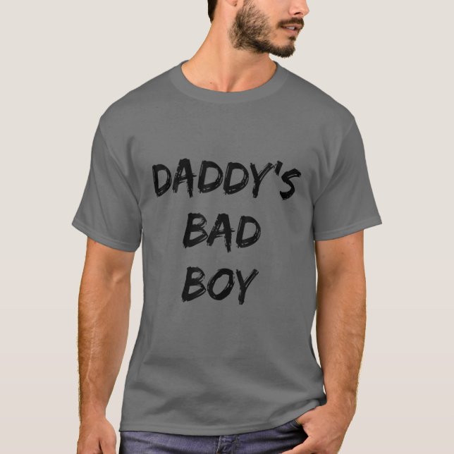 T-shirt Citation de papa's Bad Boy (Devant)