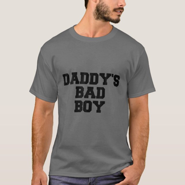 T-shirt Citation de papa's Bad Boy (Devant)