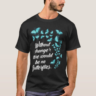 T-shirt Citation de papillon sans changement Lepidopterolo