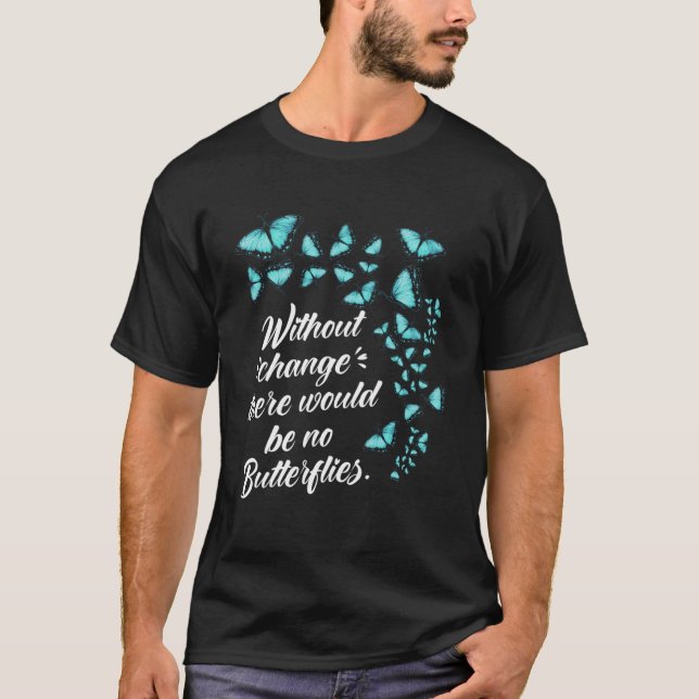 T-shirt Citation de papillon sans changement Lepidopterolo (Devant)
