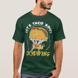 T-shirt Citation de parachutisme pour un ami de la nourrit