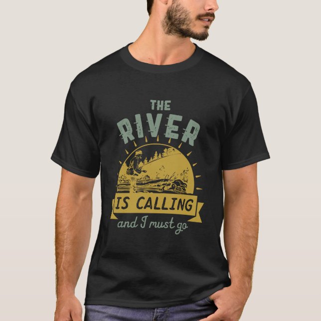 T-shirt Citation de pêche amusante La rivière appelle Je d (Devant)