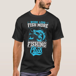 T-shirt Citation de pêche Pêche Plus Travail Moins Pêche