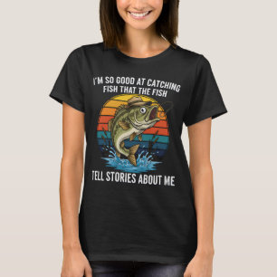 T-shirt Citation de pêcheur légendaire Bass