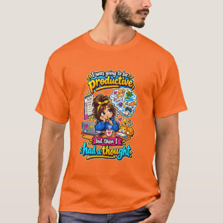 T-shirt Citation de pensée drôle de productivité de procra