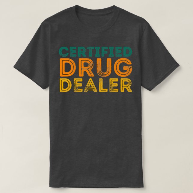 T-shirt Citation de pharmacien amusant Concessionnaire cer (Design devant)