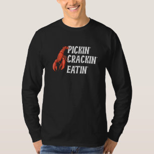 T-shirt Citation De Pickin' Crackin' Eatin' Pour Un Homard