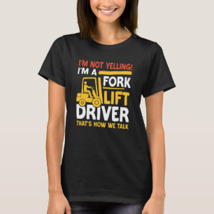 T-shirt Citation de pilote de chariot élévateur C'est comm