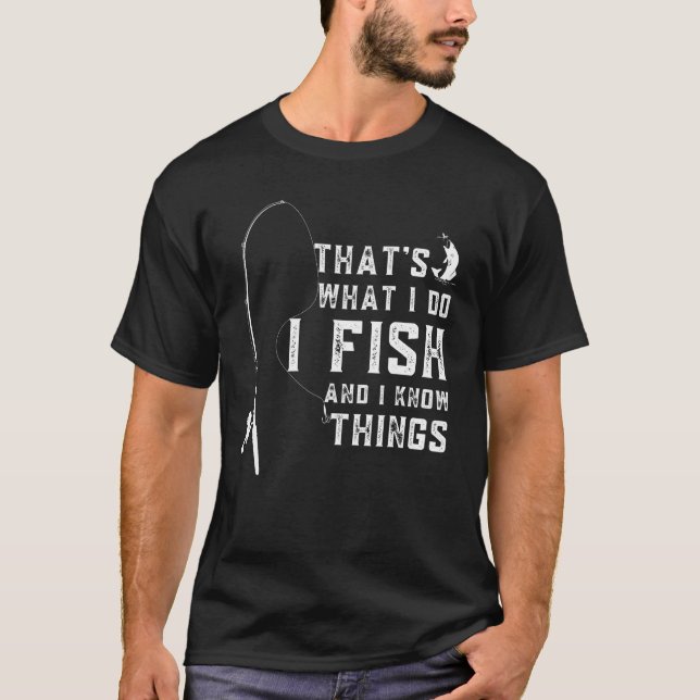 T-shirt Citation de poisson drôle, c'est ce que je fais je (Devant)