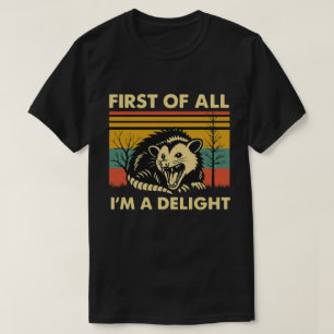 T-shirt Citation de Possum Drôle - Tout d'Abord Je Suis un