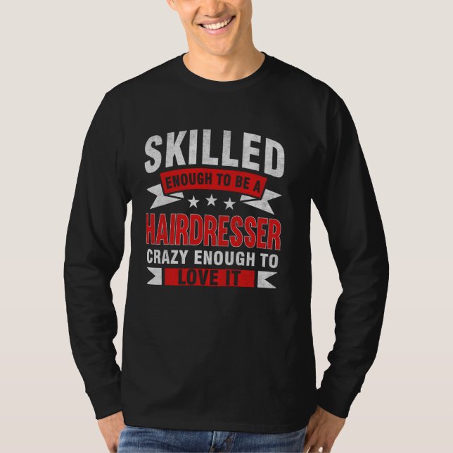 T-shirt Citation de profession amusante Coiffeur compétent (Devant)