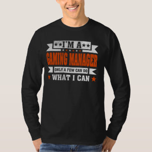 T-shirt Citation de profession amusante Je suis un gestion