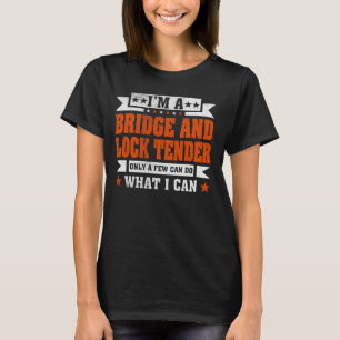 T-shirt Citation de Profession Amusante Je suis un pont et
