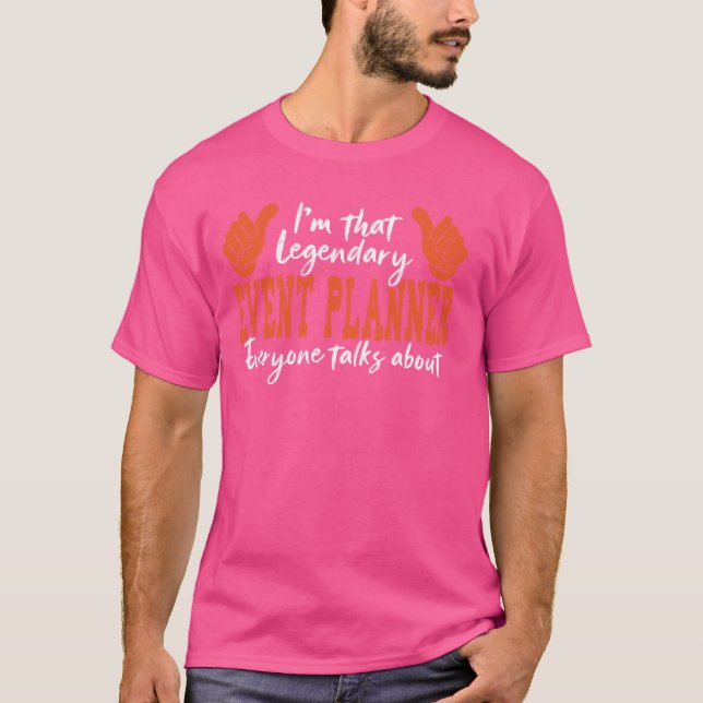 T-shirt Citation de profession amusante Planificateur d'év (Devant)