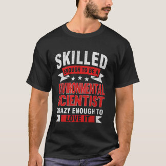 T-shirt Citation de Profession Amusante Scien De l'environ