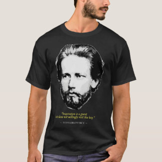 T-shirt Citation de Pyotr Ilyich Tchaikovsky