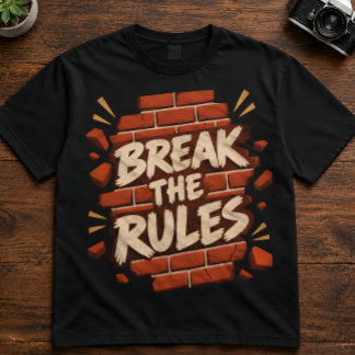 T-shirt Citation de rébellion "Brisez les règles" Rebelles