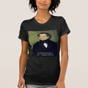 T-shirt Citation de sagesse de Nathaniel Hawthorne "Mains 
