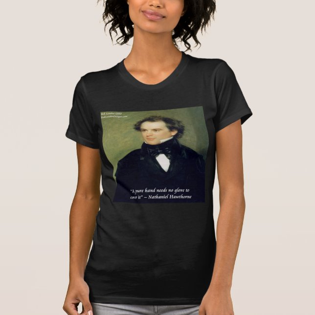 T-shirt Citation de sagesse de Nathaniel Hawthorne "Mains  (Devant)