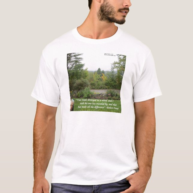 T-shirt Citation de sagesse de Robert Frost "La route moin (Devant)