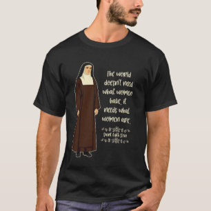 T-shirt Citation de Sainte Edith Stein Catholique Sainte F