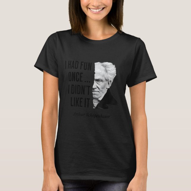 T-shirt Citation de Schopenhauer Drôle déclaration de phil (Devant)