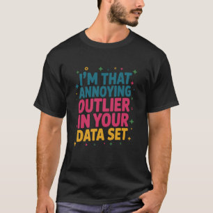 T-shirt Citation de scientifique de données pour les stati