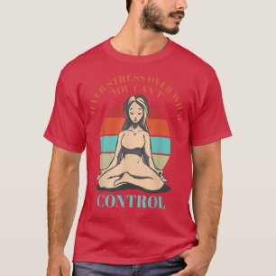 T-shirt Citation de sensibilisation au stress Santé mental