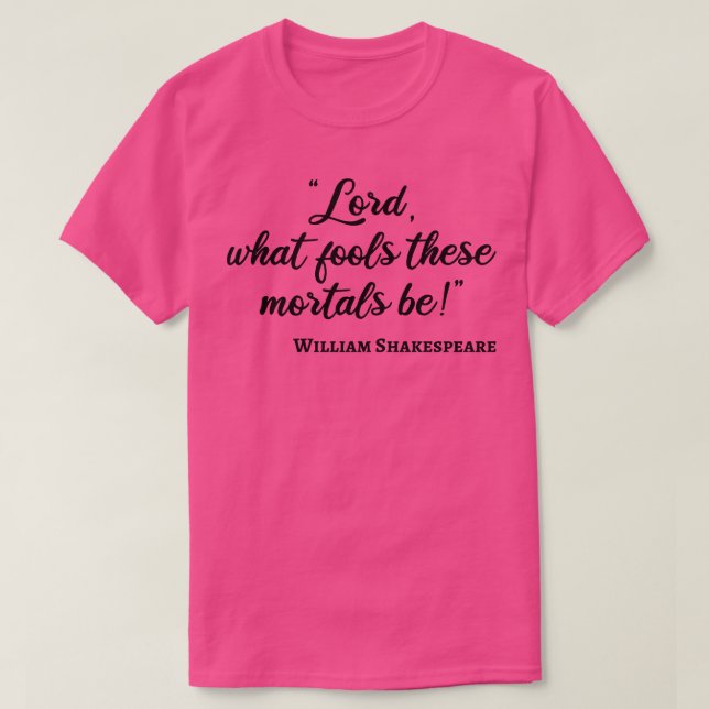 T-shirt Citation de Shakespeare Fool Mortals III (Design devant)