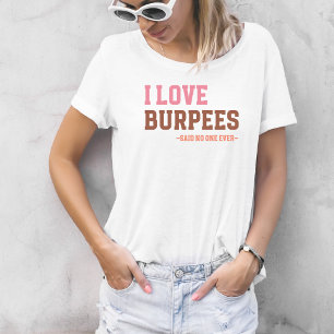 T-shirt Citation de sport drôle Amour des burpees Citation