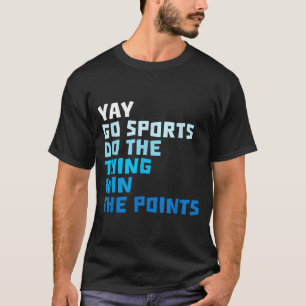 T-shirt Citation de sport drôle Football Baseball Cool Sar