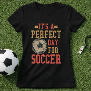 T-shirt Citation de Supporter de Football C'est Une Journé