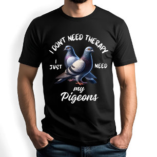 T-shirt Citation de thérapie amusante de pigeon