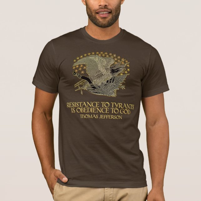 T-shirt Citation de Thomas Jefferson :  Résistance à la (Devant)