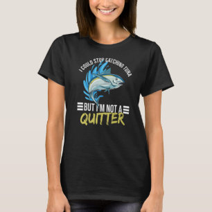 T-shirt Citation de thon de pêche en haute mer pour un pêc