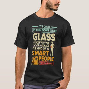 T-shirt Citation de travail de la lampe de verre soufflant