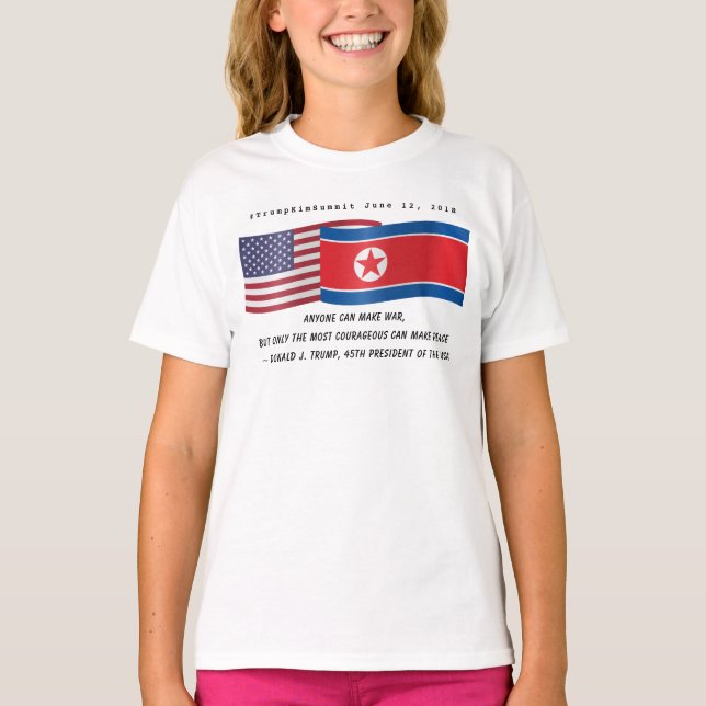 T-shirt Citation de Trump lors du sommet avec Kim Jong un  (Devant)