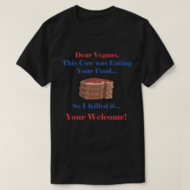 T-shirt Citation de Vegan drôle avec Steak (Design devant)