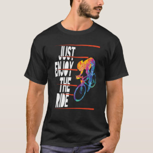 T-shirt Citation de vélo de cycliste motivante pour VTT