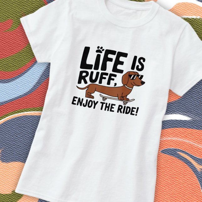 T-shirt Citation de vie de chien de Dachshund cool (Créateur téléchargé)