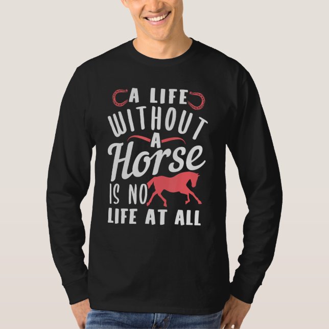 T-shirt Citation De Vie Pour Cheval (Devant)
